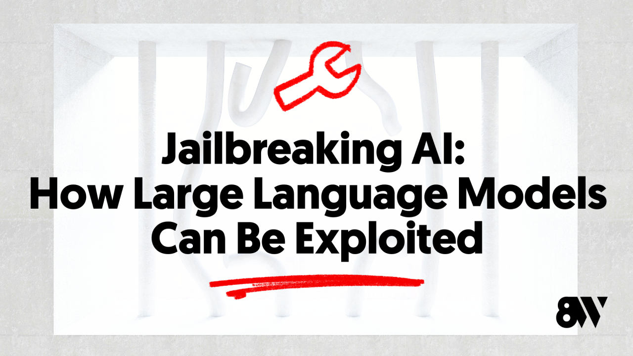 Jailbreaking AI: How Large Language Models Can Be Exploited