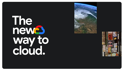 Google Cloud motto and some example pictures representing Google Cloud's services and solutions.
