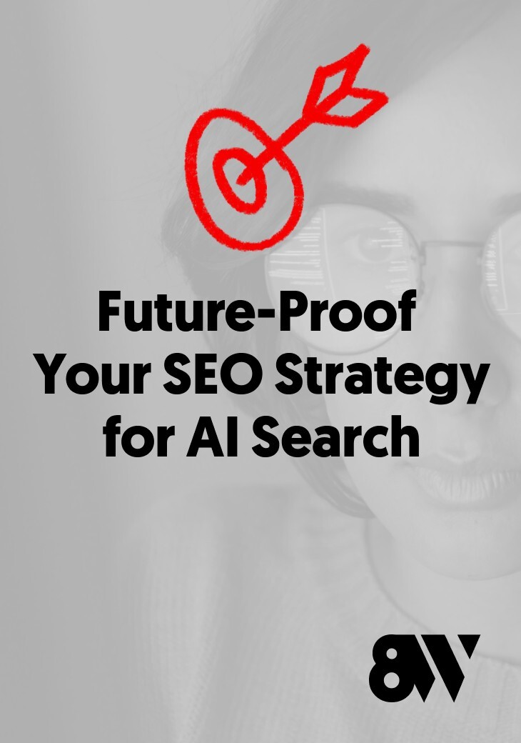 8 West Consulting - Whitepaper - Future-Proof Your SEO Strategy for AI Search